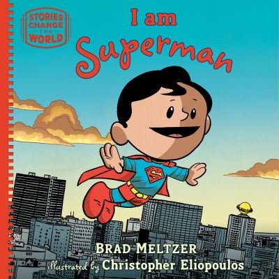 Cover for Brad Meltzer · I am Superman - Stories Change the World (Hardcover bog) (2022)