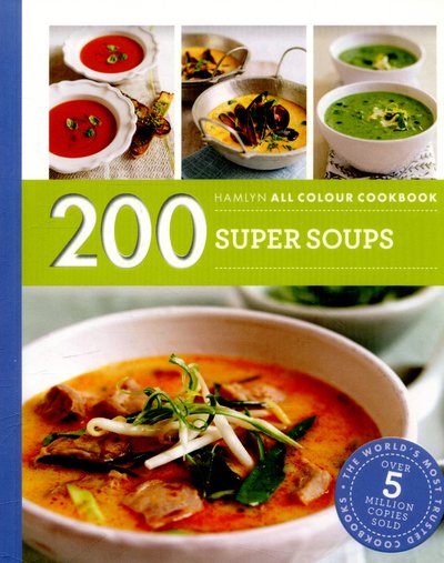 Cover for Sara Lewis · Hamlyn All Colour Cookery: 200 Super Soups: Hamlyn All Colour Cookbook - Hamlyn All Colour Cookery (Paperback Bog) (2016)