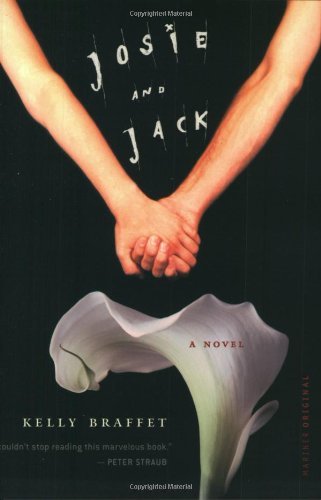 Cover for Kelly Braffet · Josie and Jack: a Novel (Paperback Bog) [English Language edition] (2005)