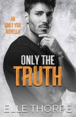 Cover for Elle Thorpe · Only the Truth (Paperback Book) (2018)