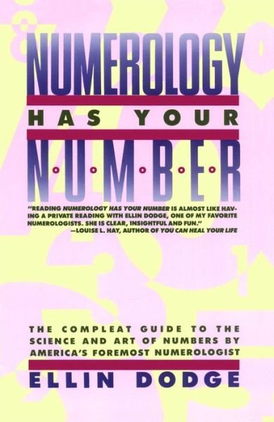 Numerology Has Your Number - Ellin Dodge - Bücher - Touchstone - 9780671642433 - 15. August 1988