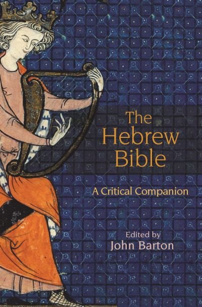 Cover for John Barton · The Hebrew Bible: A Critical Companion (Pocketbok) (2021)