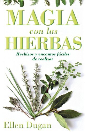 Cover for Ellen Dugan · Magia Con Las Hierbas: Hechizos Y Encantos Fáciles De Realizar (Spanish for Beginners Series) (Paperback Bog) (2007)