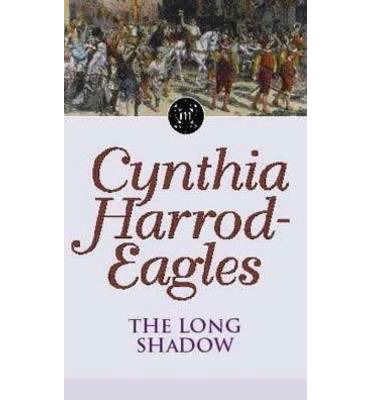 Cover for Cynthia Harrod-Eagles · The Long Shadow: The Morland Dynasty, Book 6 - Morland Dynasty (Paperback Book) (1994)