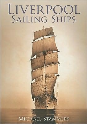 Cover for Michael Stammers · Liverpool Sailing Ships (Paperback Book) (2007)