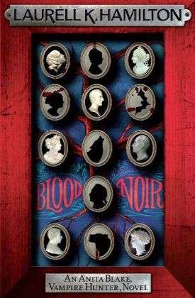 Cover for Laurell K. Hamilton · Blood Noir - Anita Blake, Vampire Hunter, Novels (Paperback Book) (2010)