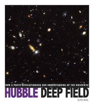 Cover for Don Nardo · Hubble Deep Field how a photo revolutionized our understanding of the universe (Book) (2017)