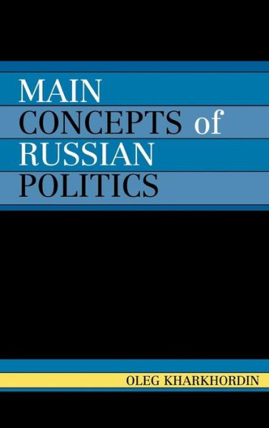 Cover for Oleg Kharkhordin · Main Concepts of Russian Politics (Hardcover Book) (2005)