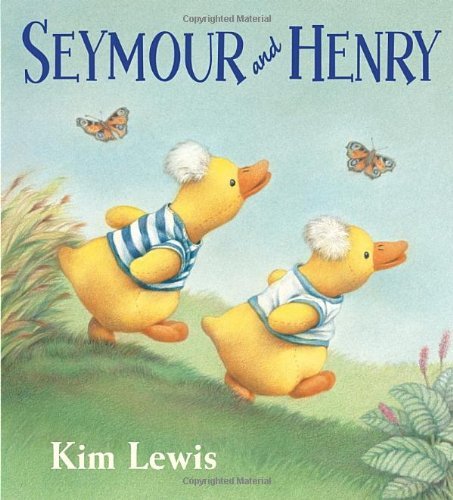 Cover for Kim Lewis · Seymour and Henry (Hardcover bog) (2009)