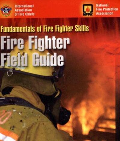 Cover for Iafc · Fundamentals of Fire Fighter Skills: Fire Fighter Field Guide (Paperback Book) (2006)