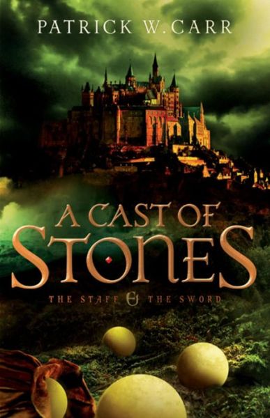 Cover for Patrick W. Carr · A Cast of Stones (Paperback Book) (2013)