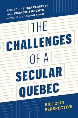 Cover for The Challenges of a Secular Quebec: Bill 21 in Perspective (Paperback Bog) (2024)