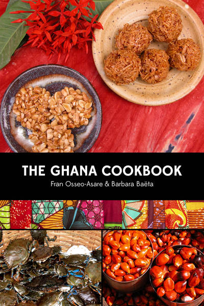 Cover for Fran Osseo-Asare · The Ghana Cookbook (Taschenbuch) (2015)