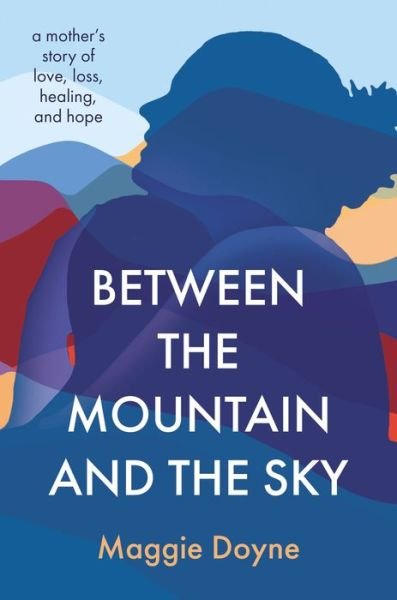 Cover for Thomas Nelson · Between the Mountain and the Sky (Paperback Book) (2023)