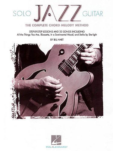 Cover for Bill Hart · Solo Jazz Guitar: the Complete Chord Melody Method (Paperback Book) (1999)