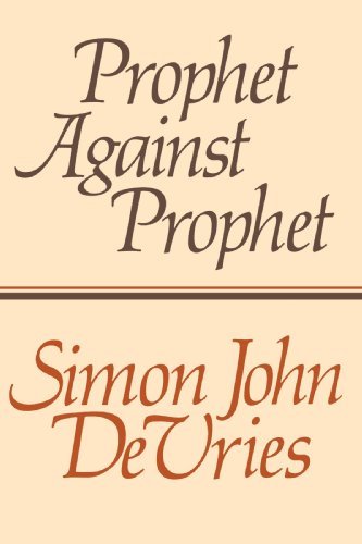 Cover for Mr. Simon J. De Vries · Prophet Against Prophet: the Role of the Micaiah Narrative (1 Kings 22) in the Development of Early Prophetic Tradition (Paperback Book) (1978)