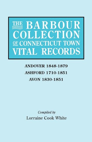 Cover for Lorraine Cook White · The Barbour Collection of Connecticut Town Vital Records [vol. 1] Andover, (Paperback Book) (2010)