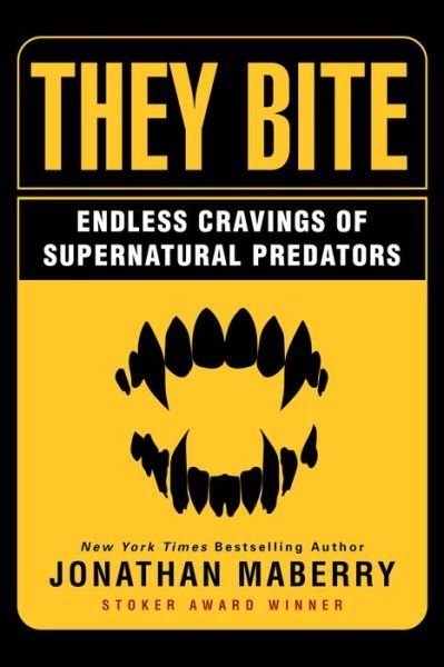 Cover for Jonathan Maberry · They Bite: Endless Cravings of Supernatural Predators (Paperback Bog) (2021)