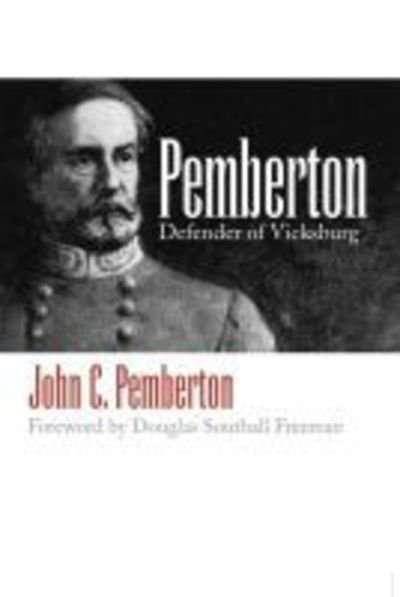 Cover for John C Pemberton · Pemberton: Defender of Vicksburg (Pocketbok) (2002)