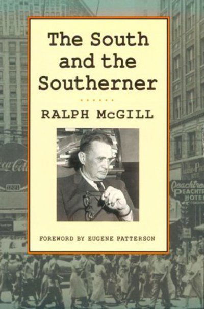 Cover for Ralph McGill · The South and the Southerner (Taschenbuch) (1992)
