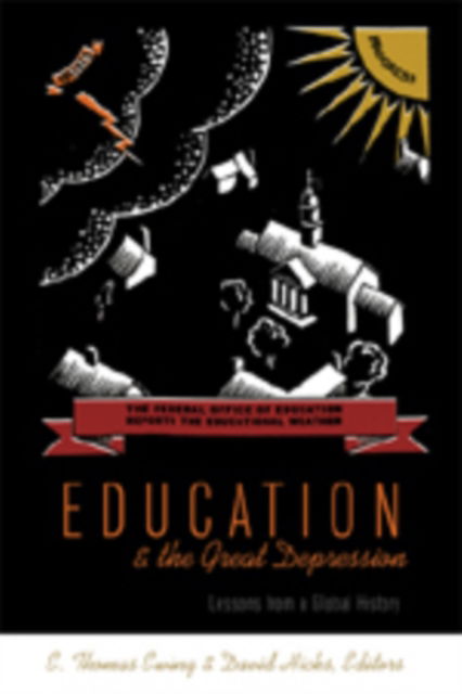 Cover for Education and the Great Depression: Lessons from a Global History - History of Schools and Schooling (Paperback Book) (2006)