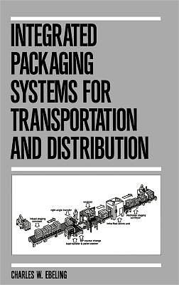 Integrated Packaging Systems for Transportation and Distribution - Ebeling - Bøger - Taylor & Francis Inc - 9780824783433 - 12. juni 1990