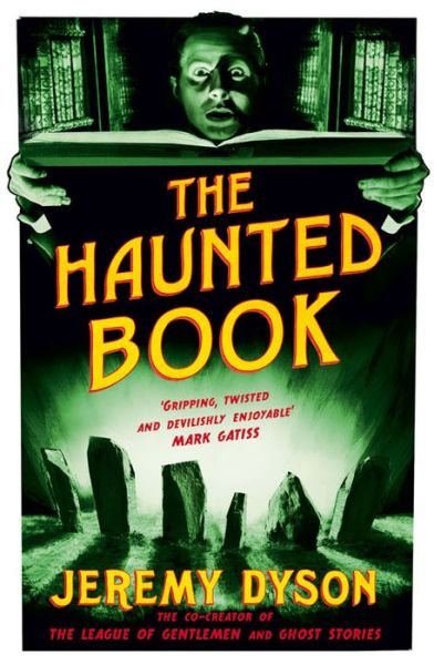 The Haunted Book - Jeremy Dyson - Bøger - Canongate Books - 9780857862433 - 6. juni 2013