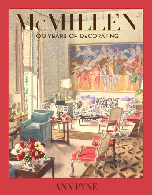 Cover for Ann Pyne · McMillen: 100 Years of Decorating (Hardcover Book) (2025)