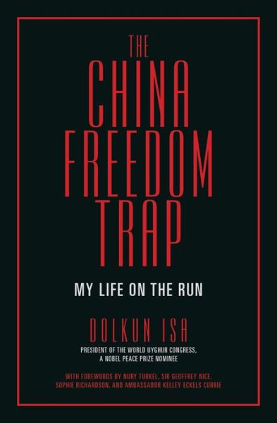 Cover for Dolkun Isa · The China Freedom Trap: My Life on the Run (Paperback Book) (2023)