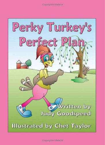 Cover for Judy Goodspeed · Perky Turkey's Perfect Plan (Paperback Book) (2007)