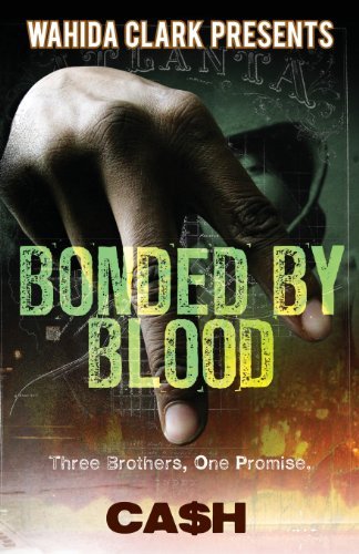 Cover for Cash · Bonded by Blood (Wahida Clark Presents) (Paperback Book) (2011)