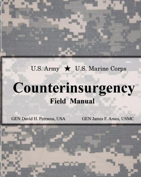 Cover for David H. Petraeus · U.s. Army U.s. Marine Corps Counterinsurgency Field Manual (Paperback Book) (2009)