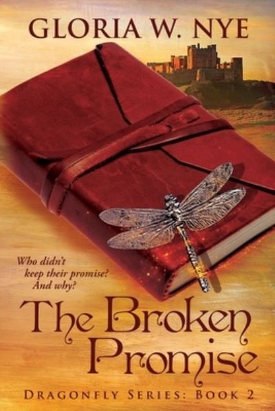 Cover for Gloria W Nye · The Broken Promise (Paperback Book) (2020)