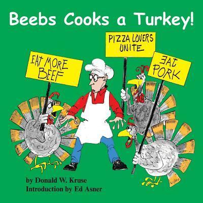 Cover for Donald W. Kruse · Beebs Cooks a Turkey! (Paperback Book) (2016)