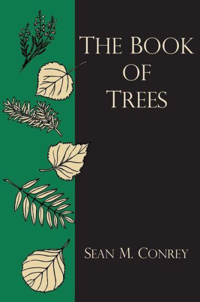 Cover for Sean M Conrey · The Book of Trees (Paperback Book) (2017)