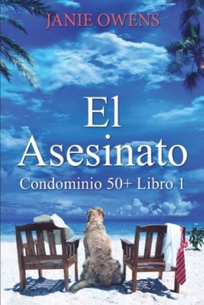 Cover for Janie Owens · El Asesinato (Condominio 50+ Libro 1) (Paperback Book) (2021)