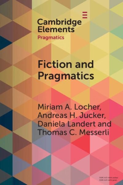 Cover for Locher, Miriam A. (Universitat Basel, Switzerland) · Fiction and Pragmatics - Elements in Pragmatics (Paperback Bog) (2023)