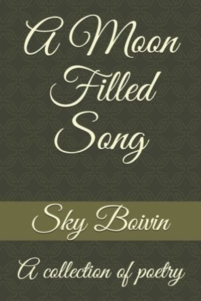 Cover for Sky Boivin · A Moon Filled Song (Paperback Bog) (2019)