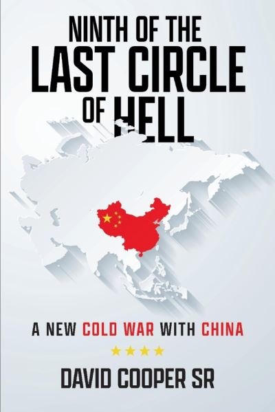 Cover for David Cooper · Ninth of the Last Circle of Hell: A New Cold War With China (Paperback Book) (2021)