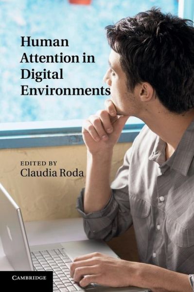 Cover for Claudia Roda · Human Attention in Digital Environments (Paperback Book) (2014)