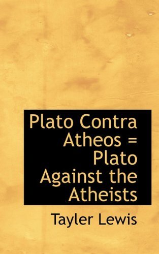 Cover for Tayler Lewis · Plato Contra Atheos = Plato Against the Atheists (Inbunden Bok) (2009)