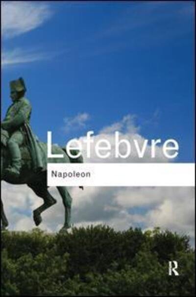 Cover for Georges Lefebvre · Napoleon - Routledge Classics (Hardcover bog) (2015)