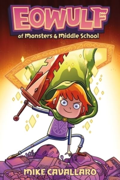 Cover for Mike Cavallaro · Eowulf: Of Monsters &amp; Middle School - Eowulf (Paperback Book) (2024)