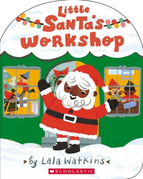 Cover for Lala Watkins · Little Santa's Workshop (A Good Vibes Book) (BB) (Kartongbok) (2022)