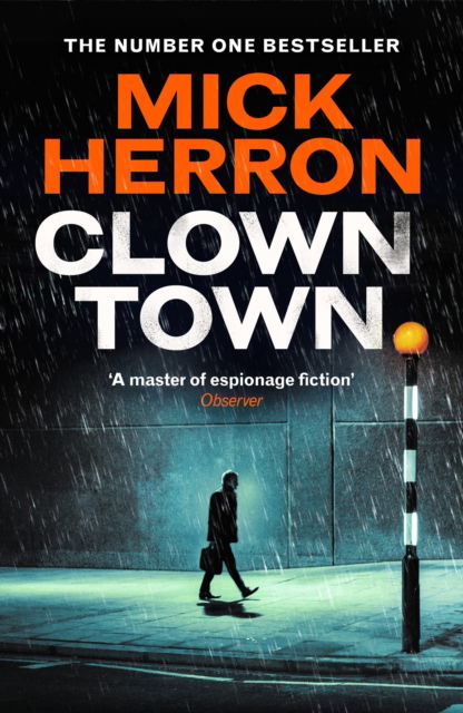 Cover for Mick Herron · Clown Town: The New Thriller in the Bestselling Series That Inspired the Hit Show Slow Horses (Slough House Thriller 9) (Hardcover Book) (2025)