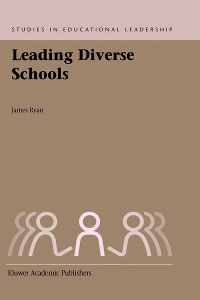 Cover for Jim Ryan · Leading Diverse Schools - Studies in Educational Leadership (Inbunden Bok) [2003 edition] (2003)