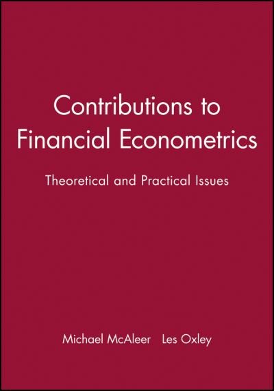 Cover for M McAleer · Contributions to Financial Econometrics: Theoretical and Practical Issues - Surveys of Recent Research in Economics (Pocketbok) (2002)
