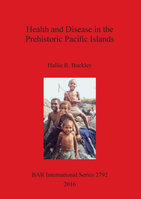 Cover for Hallie Ruth Buckley · Health and Disease in the Prehistoric Pacific Islands (Paperback Book) (2016)