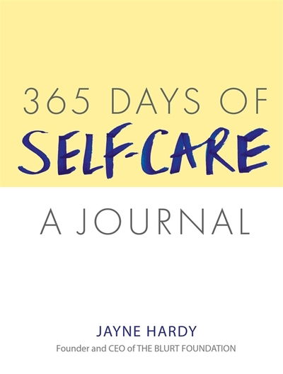 Cover for Jayne Hardy · 365 Days of Self-Care: A Journal (Paperback Book) (2019)