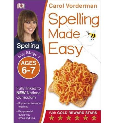 Cover for Carol Vorderman · Spelling Made Easy, Ages 6-7 (Key Stage 1): Supports the National Curriculum, English Exercise Book - Made Easy Workbooks (Paperback Bog) (2014)